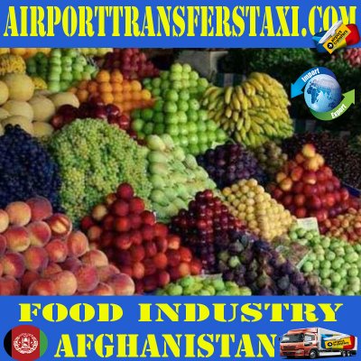 Food Industry Afghanistan - Afghanistan Exports - Made in Afghanistan