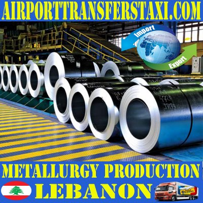 Metallurgy Industry Lebanon Exports - Imports Made in Lebanon - Logistics & Freight Shipping Lebanon - Cargo & Merchandise Delivery Lebanon
