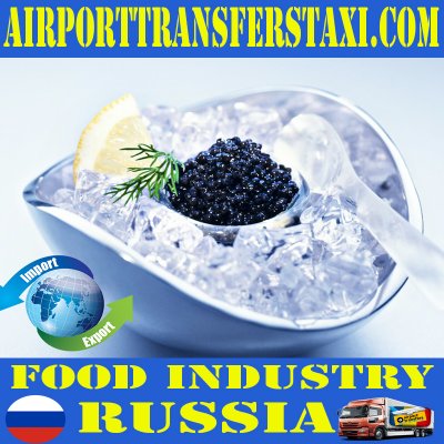 Food Industry - Made in Russia - Traditional Products & Manufacturers Russia - Factories 📍Moscow Russia Exports - Imports